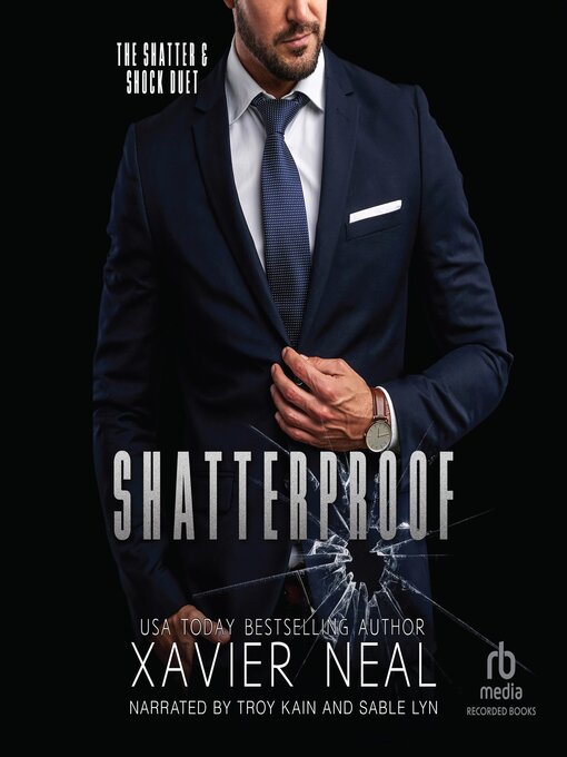 Title details for Shatterproof by Xavier Neal - Available
